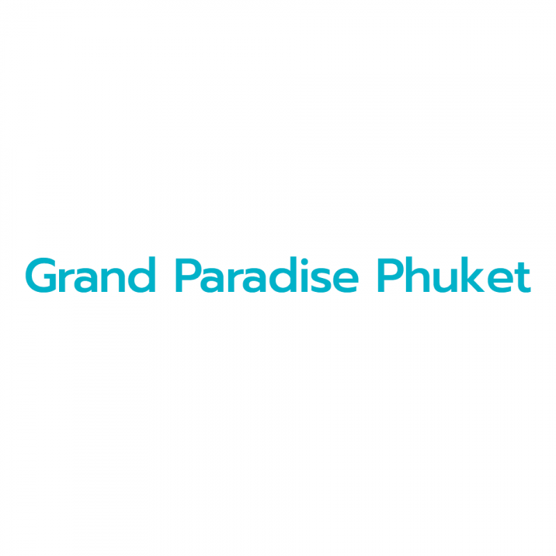 สมัครงาน Grand Paradise ภูเก็ต